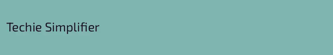 Techie Simplifier